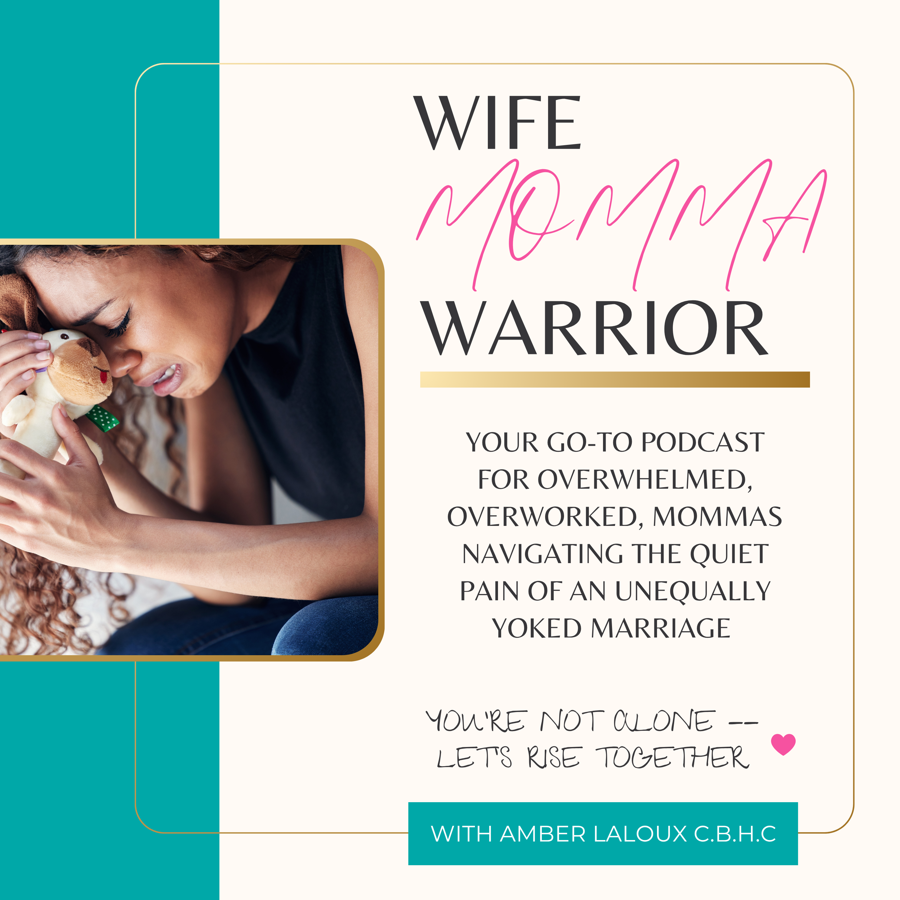 Wife Momma Warrior Podcast with Amber LaLoux